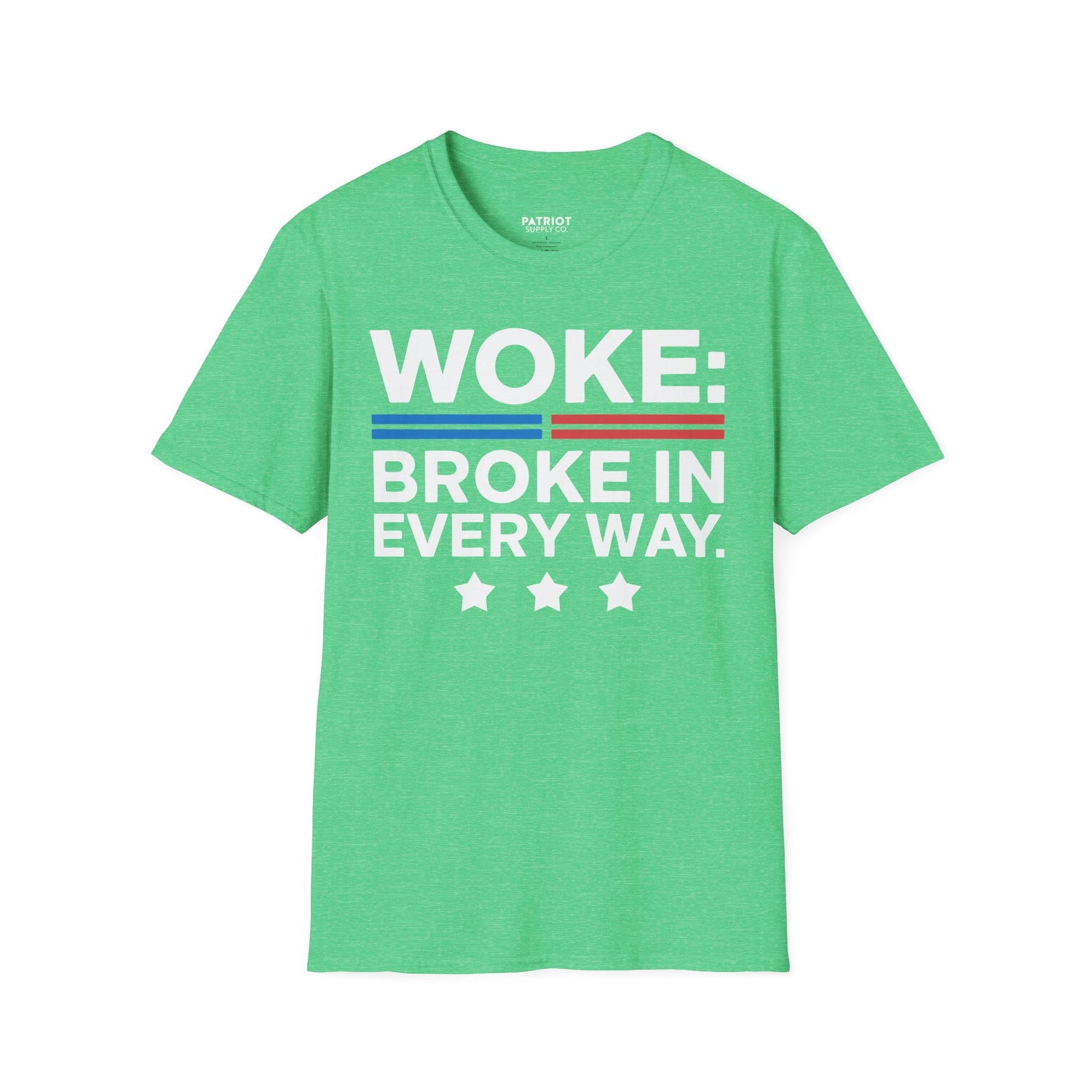 Woke Broke In Every Way - Conservative Anti-Woke Statement T-Shirt