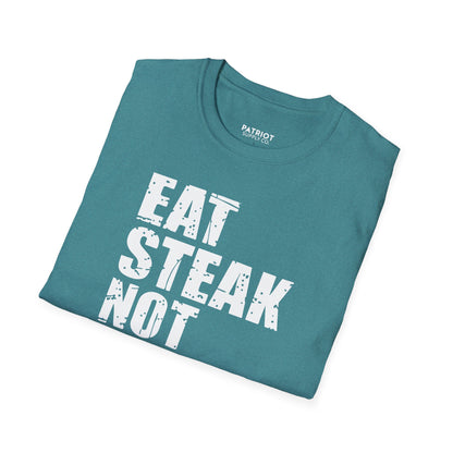 Eat Steak Not Soy - Conservative Anti-Vegan Statement T-Shirt