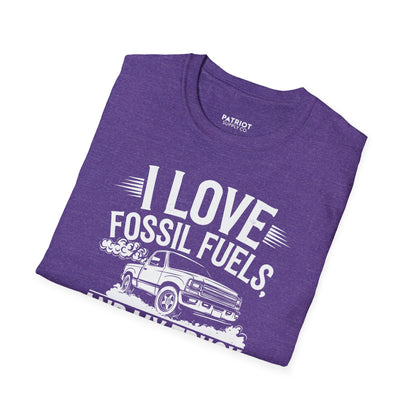 I Love Fossil Fuels And My Truck Does Too - Conservative Energy Independence T-Shirt