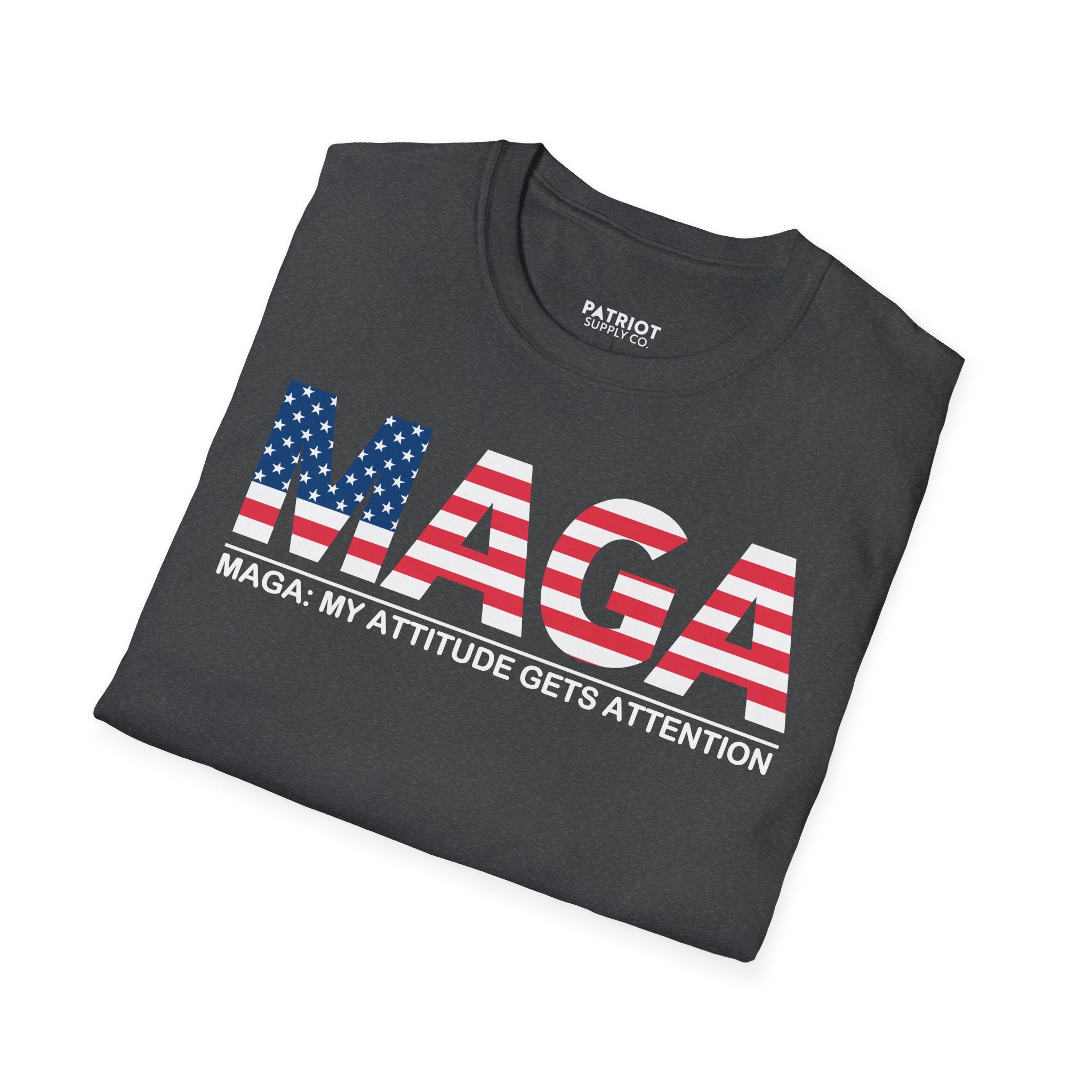 MAGA My Attitude Gets Attention - Bold Conservative Statement T-Shirt