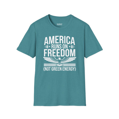 America Runs on Freedom Not Green Energy - Conservative Energy Independence T-Shirt