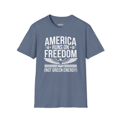 America Runs on Freedom Not Green Energy - Conservative Energy Independence T-Shirt
