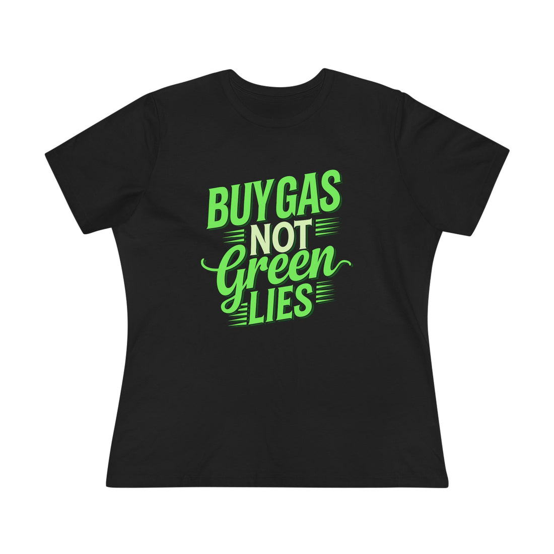 Buy Gas Not Green Lies Women&