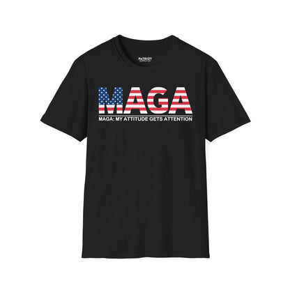MAGA My Attitude Gets Attention - Bold Conservative Statement T-Shirt