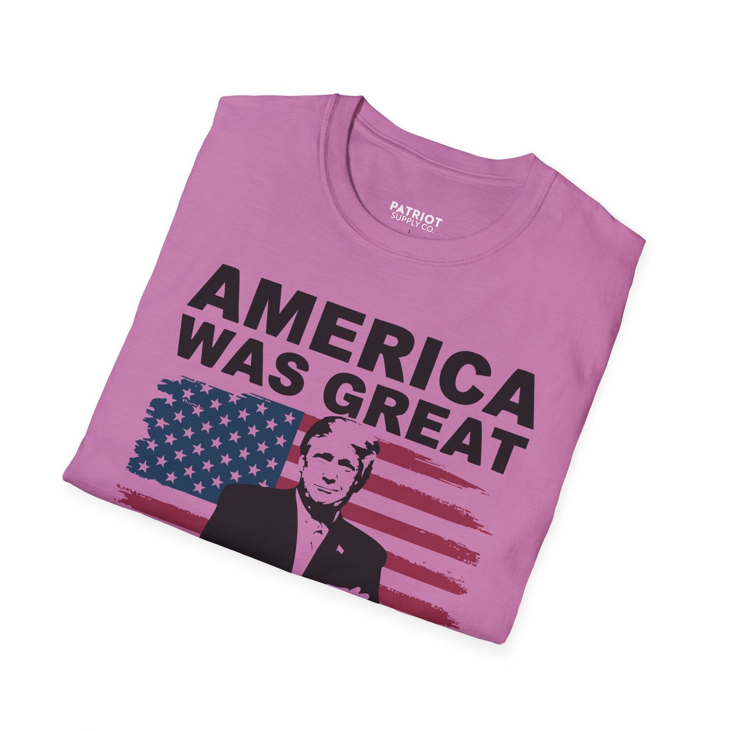 America Was Great, Trump Made It Greater - MAGA Patriotic Statement T-Shirt