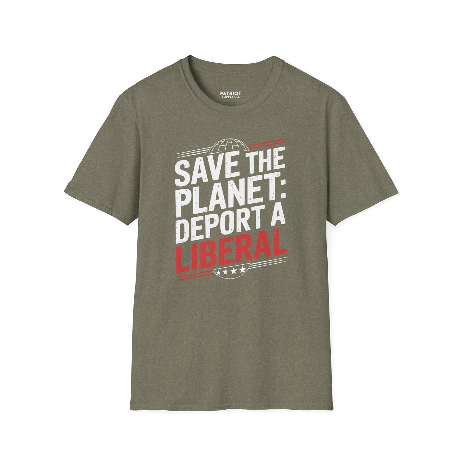 Save The Planet, Deport A Liberal - Conservative Environmental Humor T-Shirt