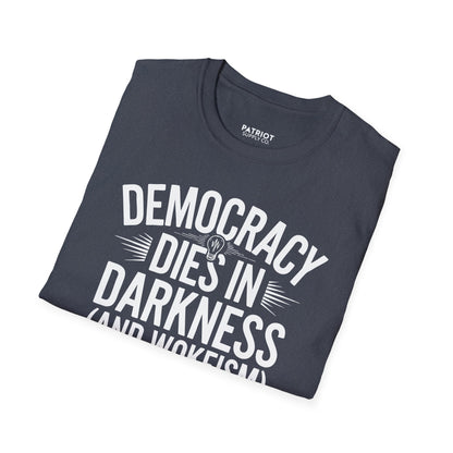 Democracy Dies In Darkness - Conservative Truth and Transparency T-Shirt