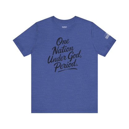 One Nation Under God, Period. - Conservative Faith and Freedom Statement Premium T-Shirt - Patriot Supply Co.