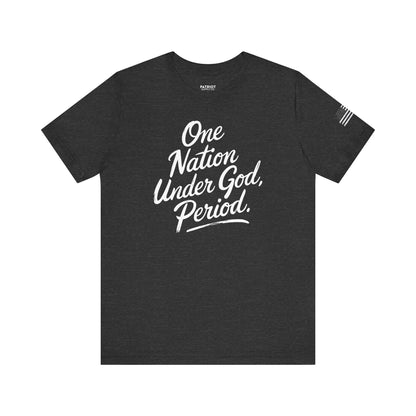 One Nation Under God, Period. - Conservative Faith and Freedom Statement Premium T-Shirt - Patriot Supply Co.