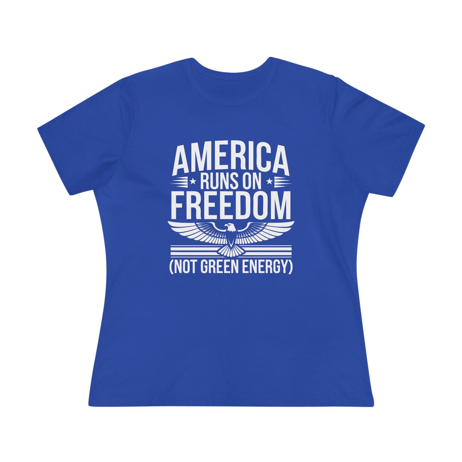 America Runs on Freedom Not Green Energy Women&