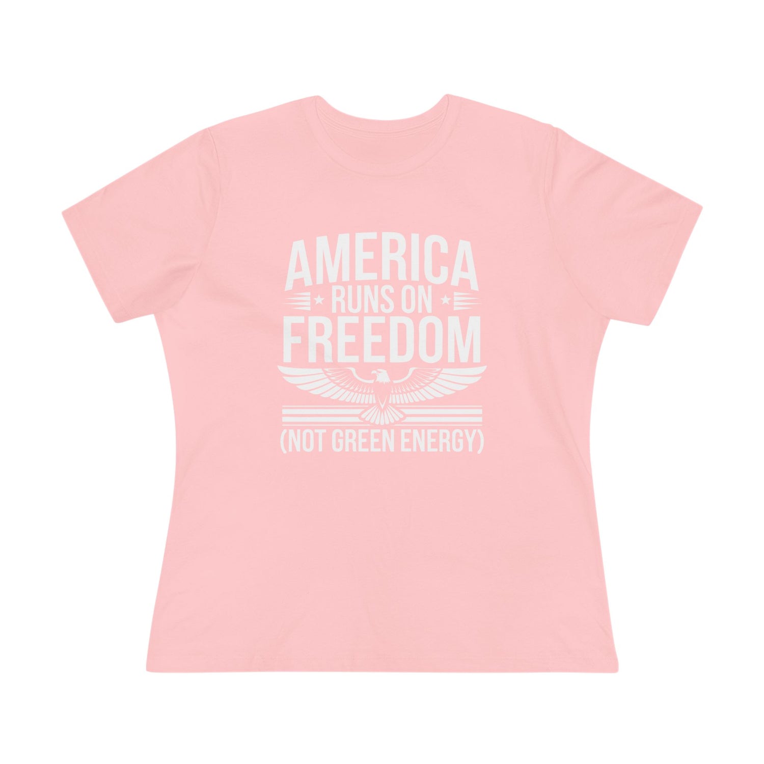 America Runs on Freedom Not Green Energy Women&