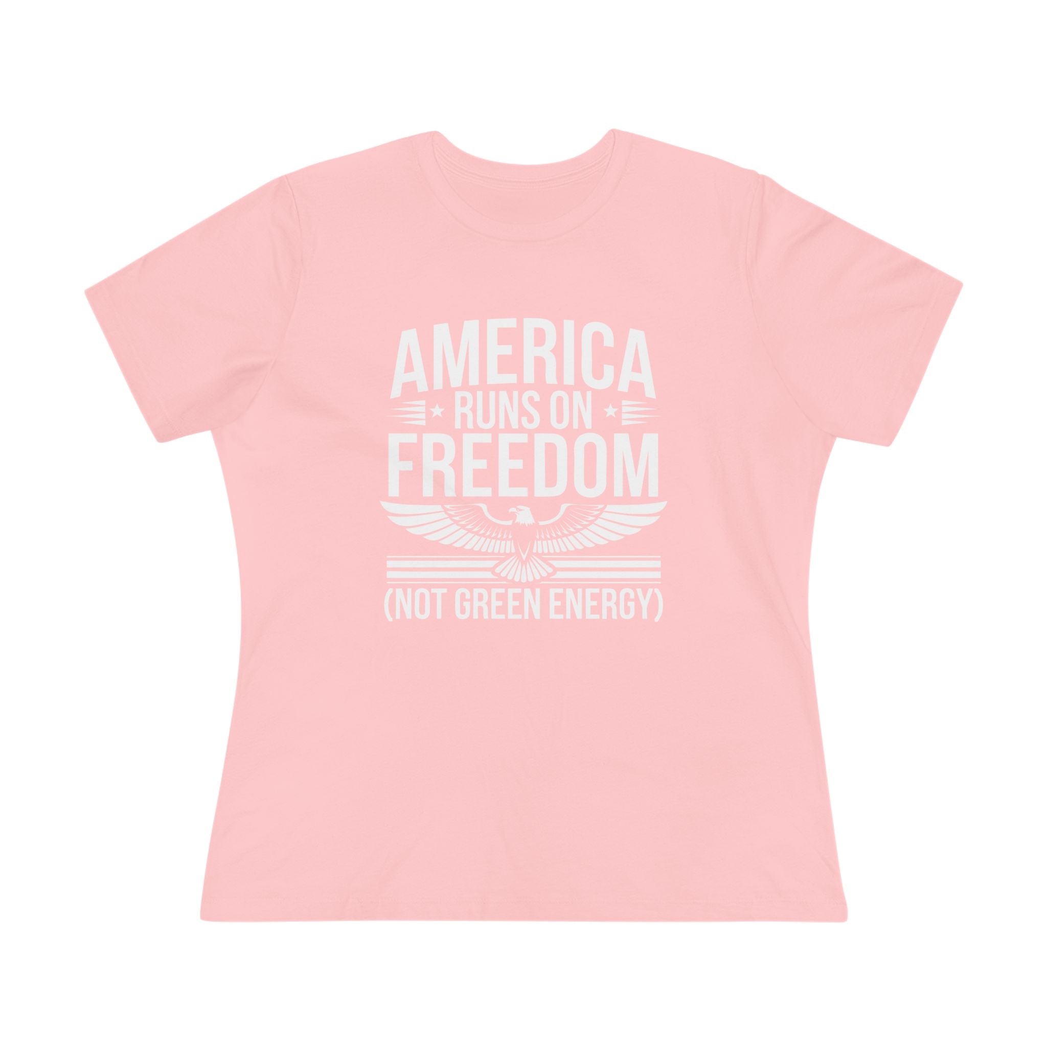 America Runs on Freedom Not Green Energy Women&