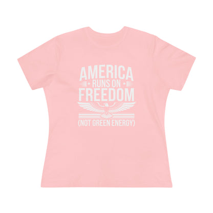 America Runs on Freedom Not Green Energy Women&