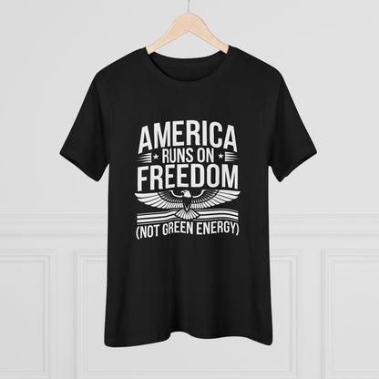 America Runs on Freedom Not Green Energy Women&