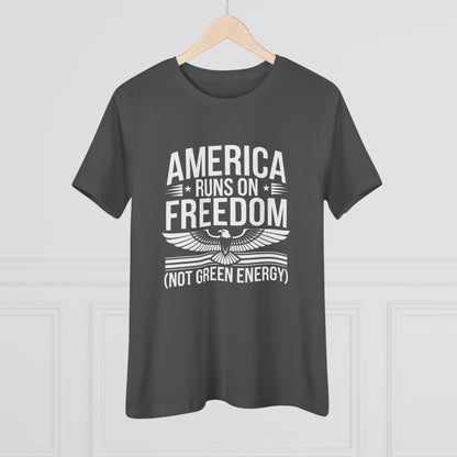 America Runs on Freedom Not Green Energy Women&