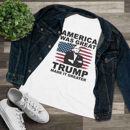 America Was Great Trump Made It Greater Women&