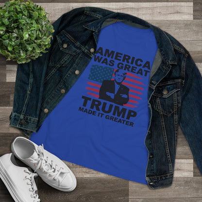 America Was Great Trump Made It Greater Women&