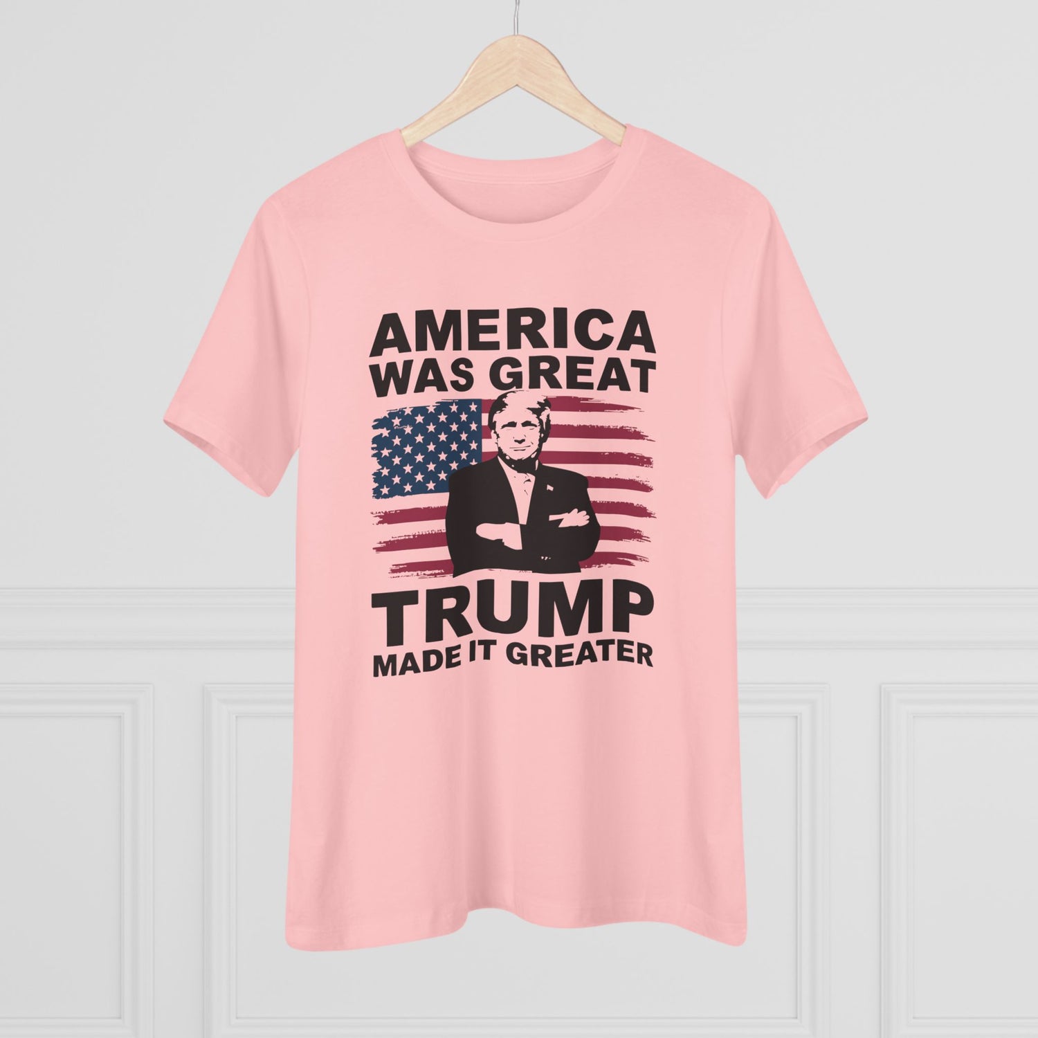 America Was Great Trump Made It Greater Women&