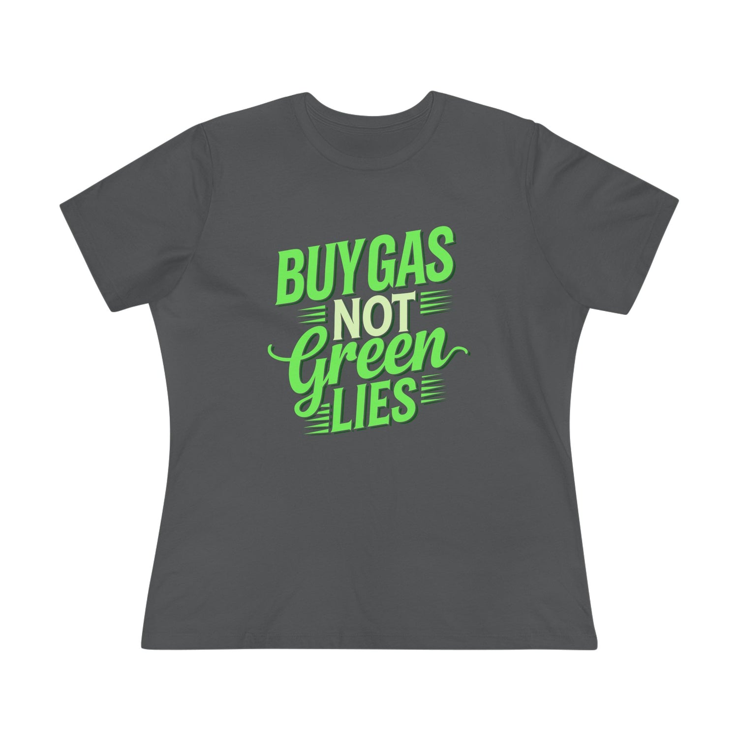 Buy Gas Not Green Lies Women&