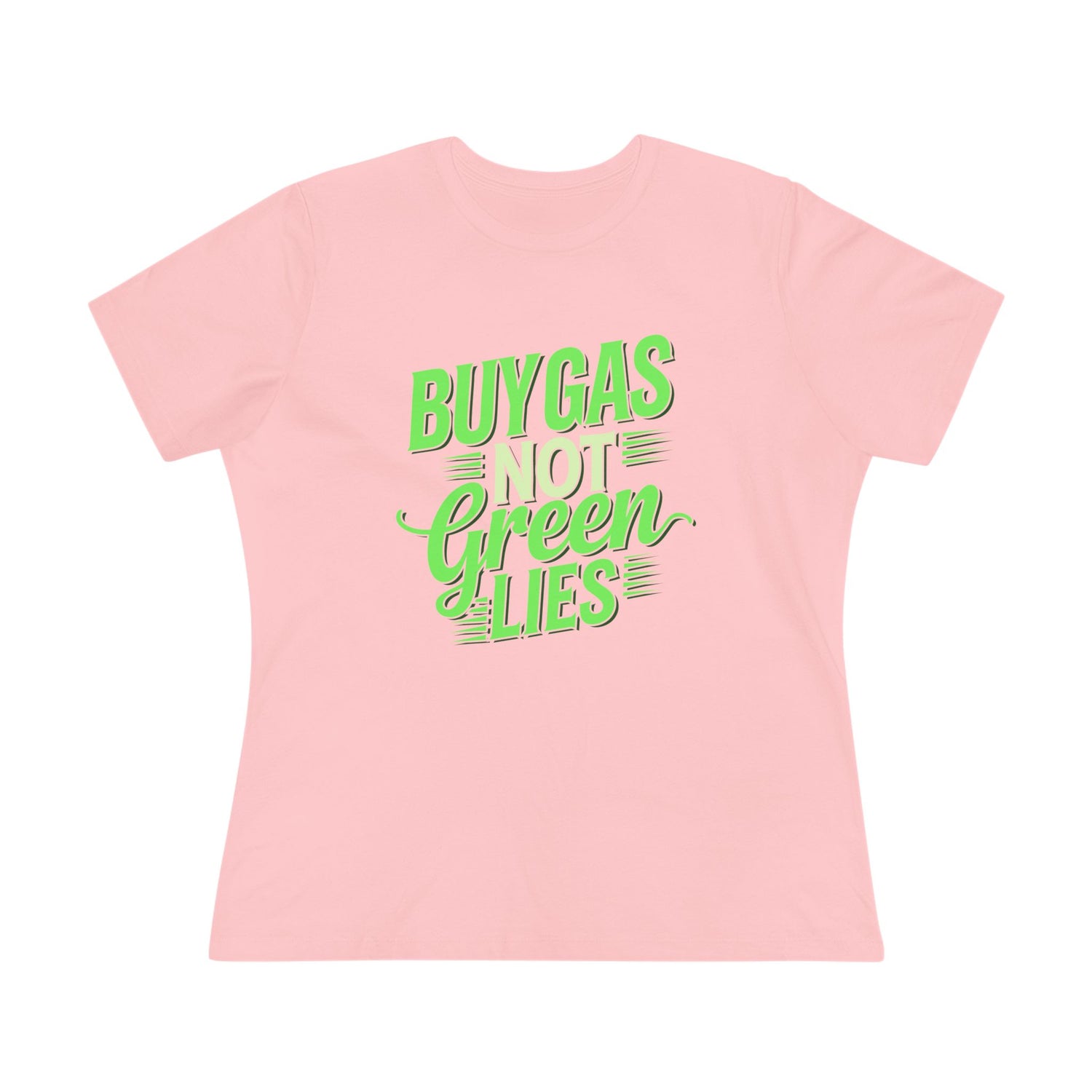 Buy Gas Not Green Lies Women&