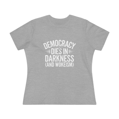 Democracy Dies in Darkness and Wokeism Women&