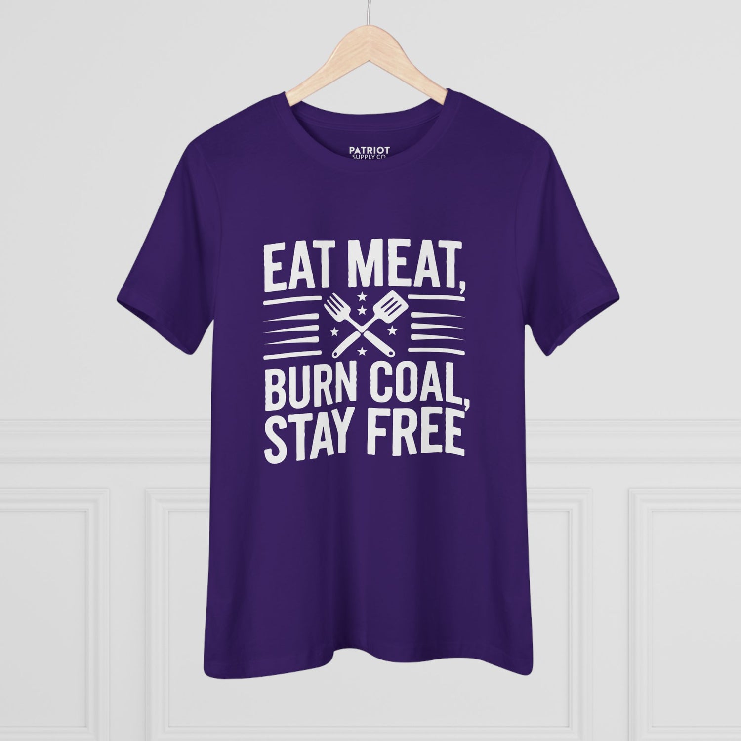 Eat Meat Burn Coal Stay Free Women&