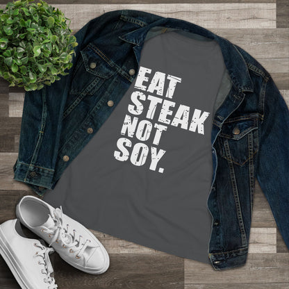 Eat Steak Not Soy Women&