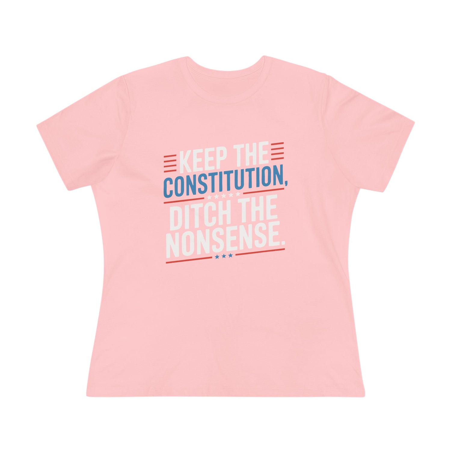 Keep the Constitution Ditch the Nonsense Women&