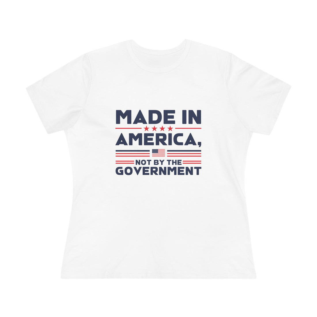 Made in America Not by the Government Women&