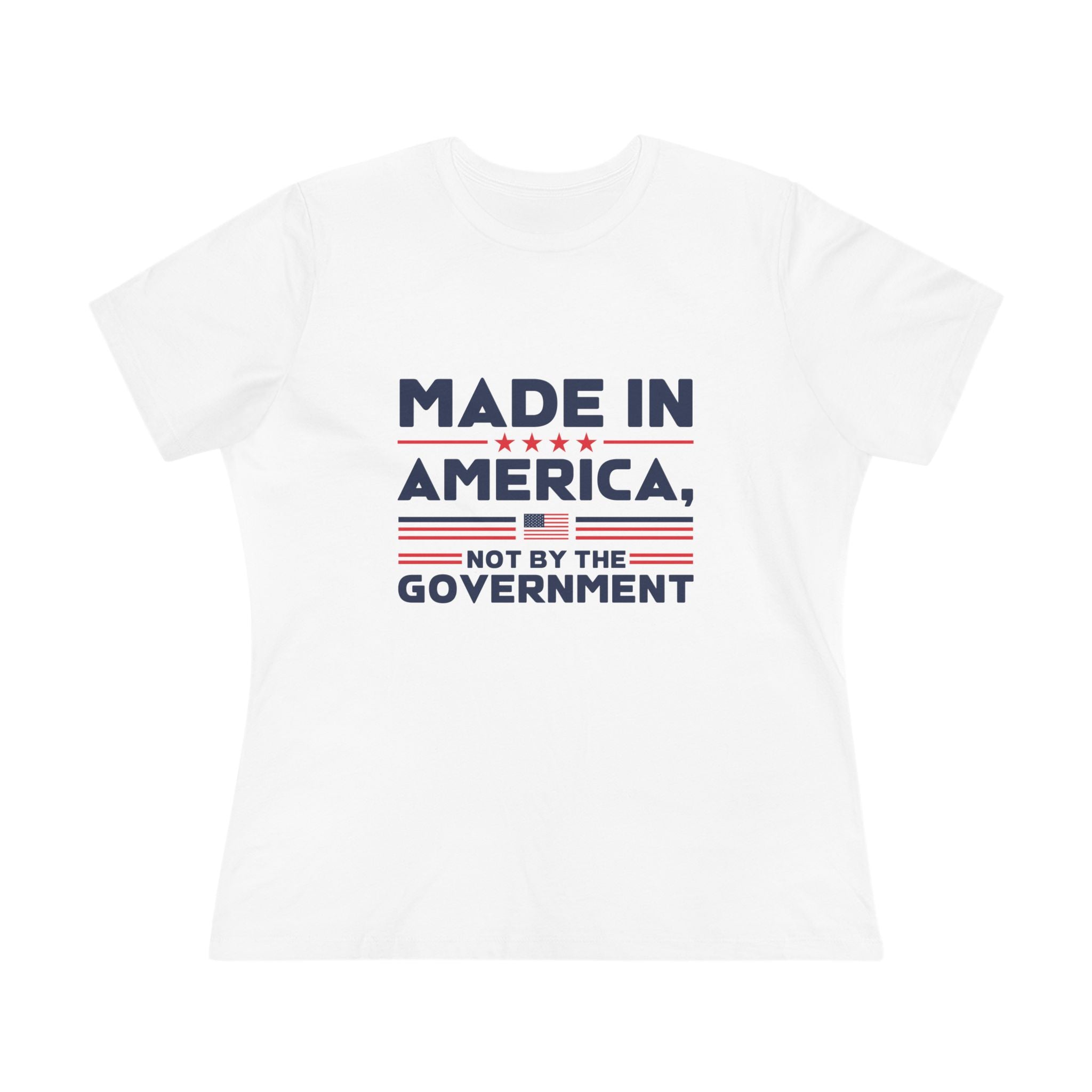 Made in America Not by the Government Women&