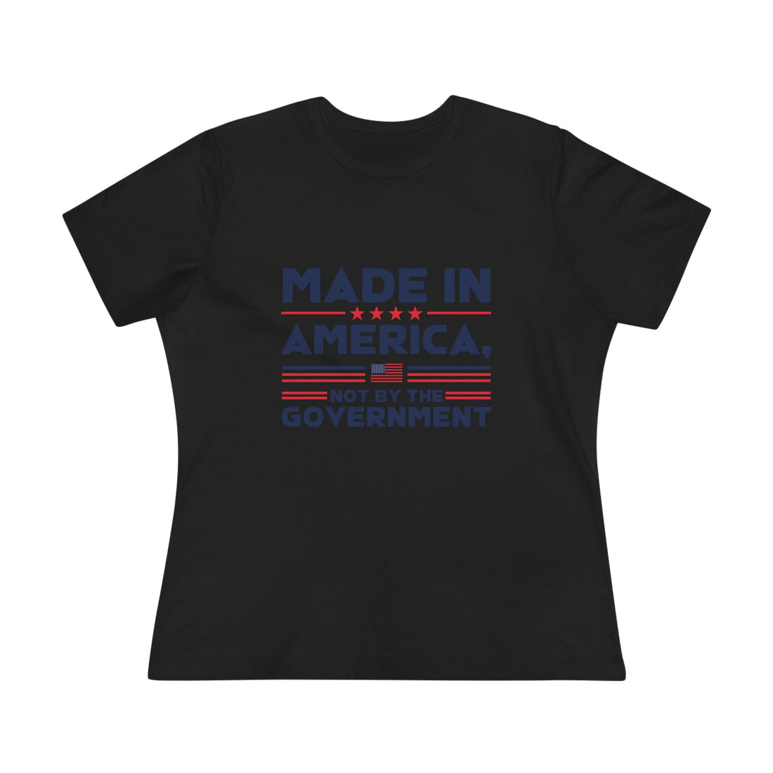 Made in America Not by the Government Women&