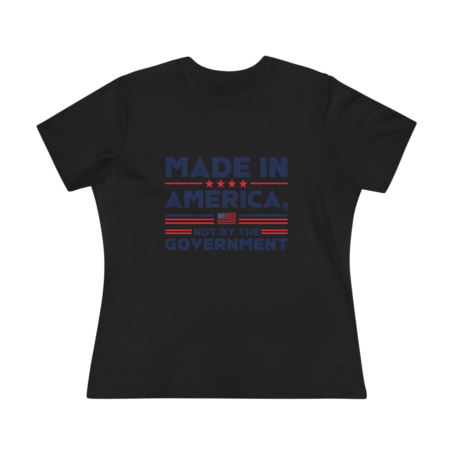 Made in America Not by the Government Women&