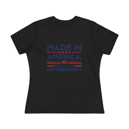 Made in America Not by the Government Women&
