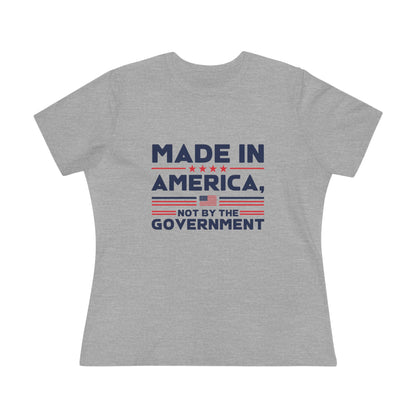 Made in America Not by the Government Women&