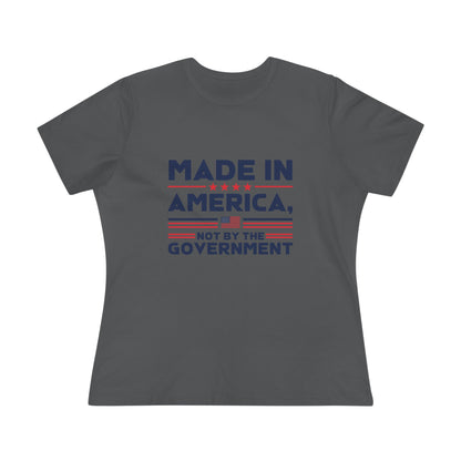 Made in America Not by the Government Women&