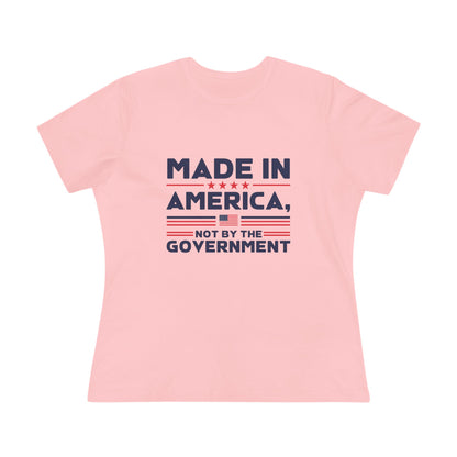 Made in America Not by the Government Women&
