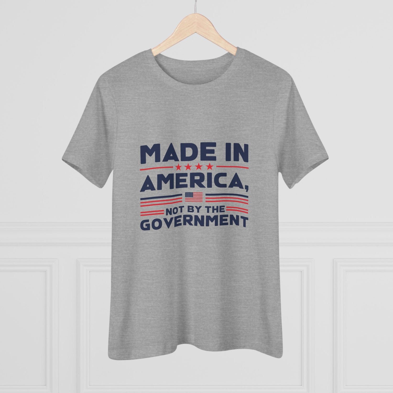 Made in America Not by the Government Women&