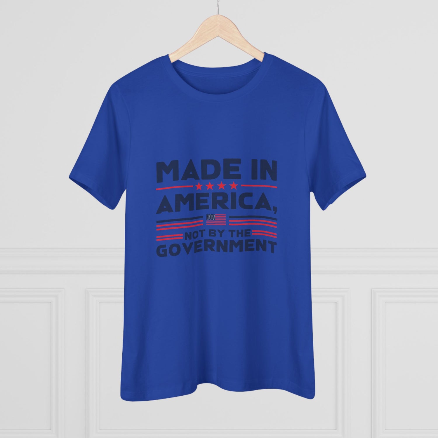 Made in America Not by the Government Women&