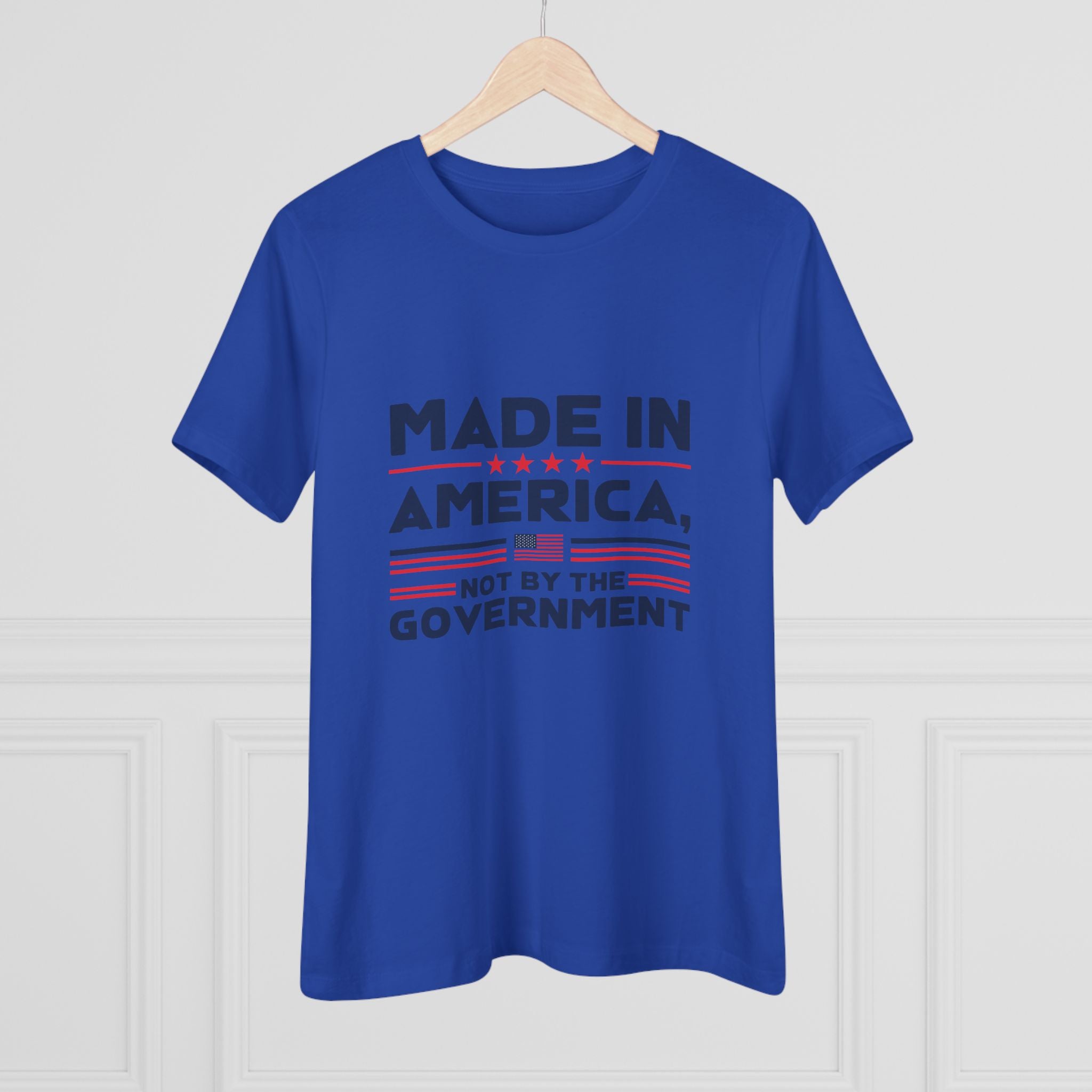 Made in America Not by the Government Women&