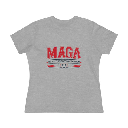 MAGA My Attitude Gets Attention Women&