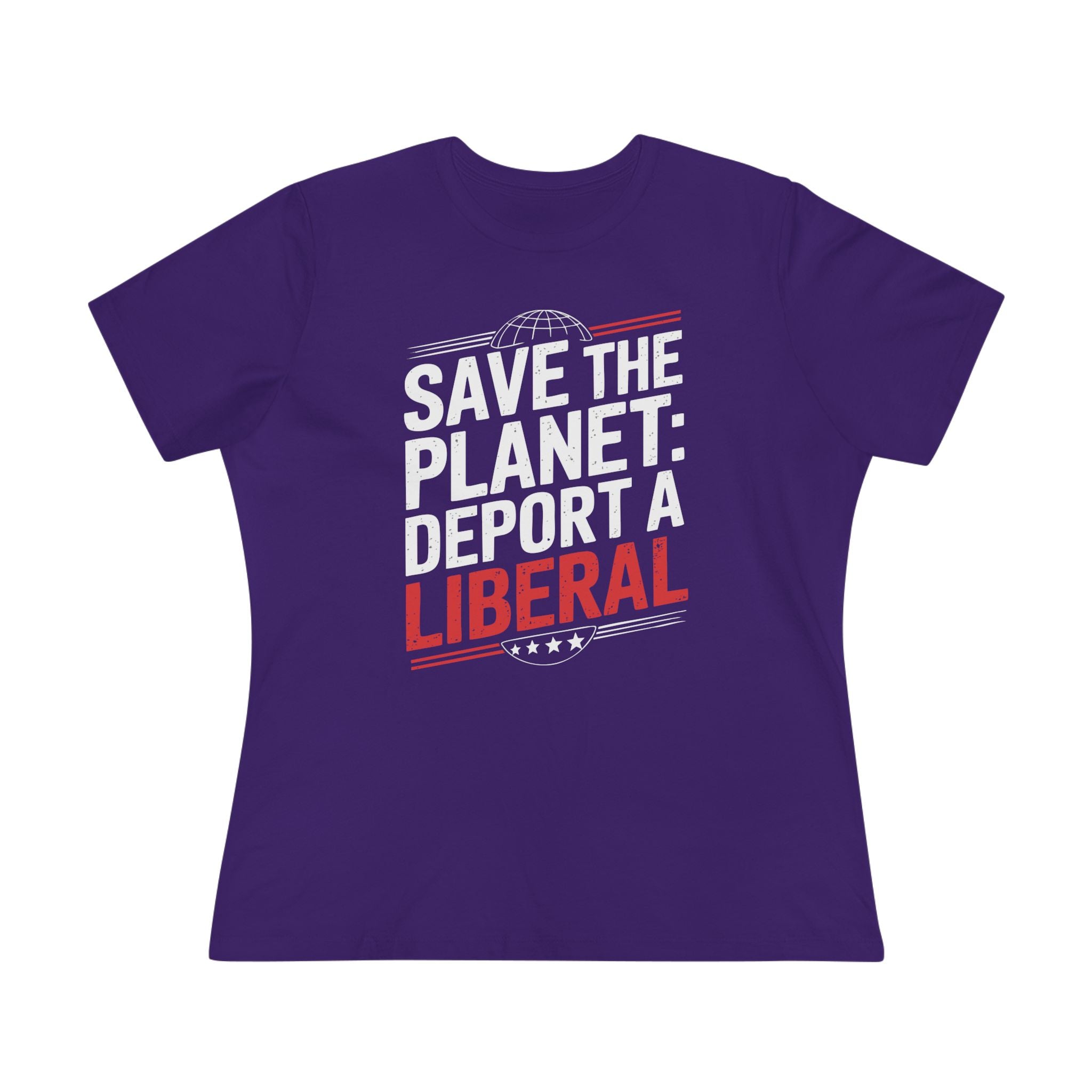 Save the Planet Deport a Liberal Women&