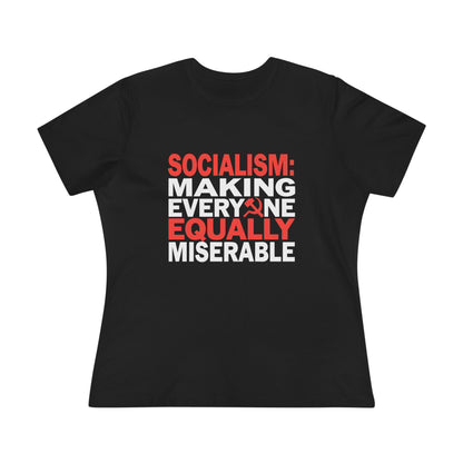 Socialism Making Everyone Equally Miserable Women&
