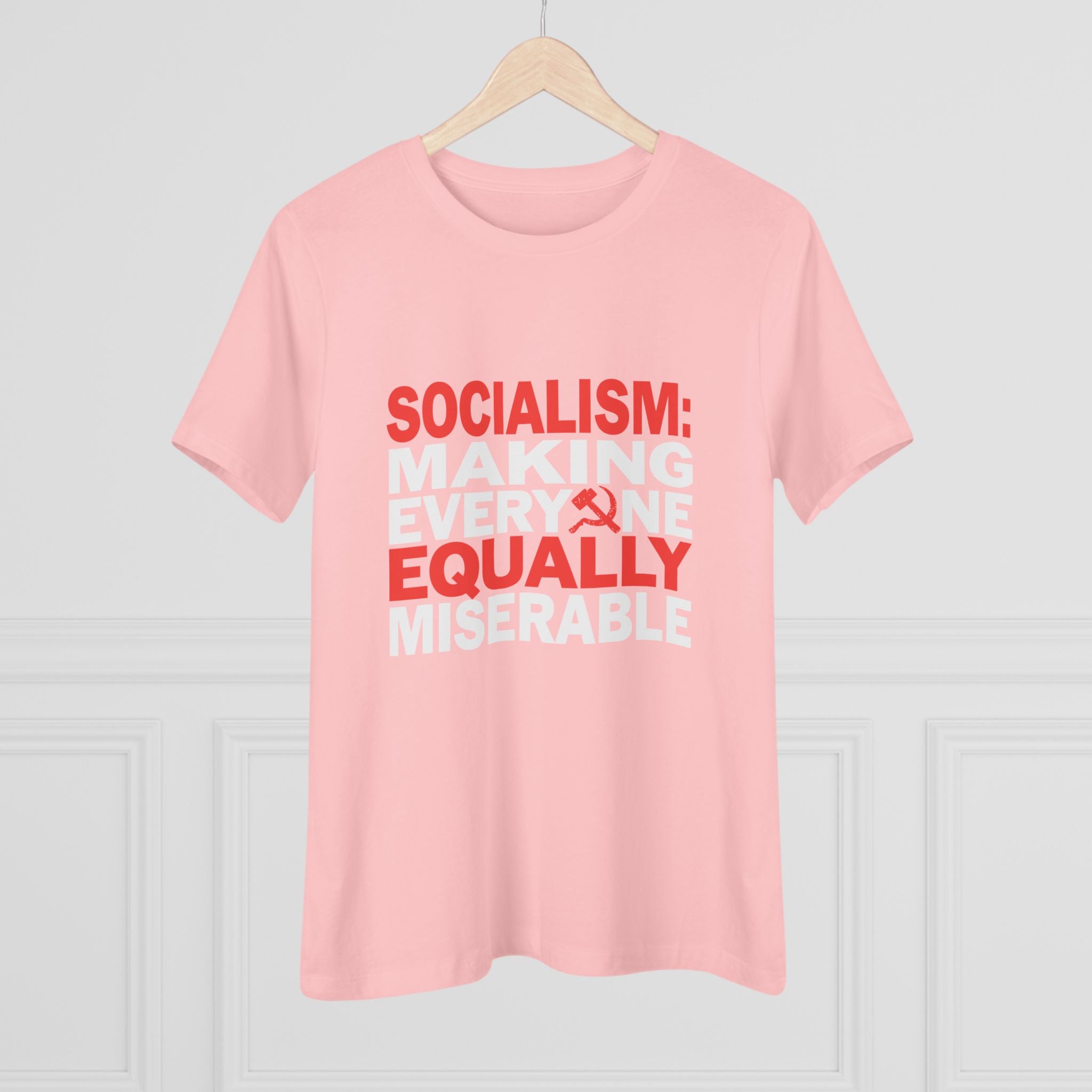 Socialism Making Everyone Equally Miserable Women&