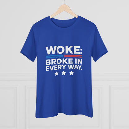 Woke Broke in Every Way Women&