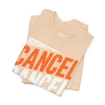 Cancel Culture Statement T-Shirt - Anti-Cancel Culture Conservative Tee | Free Speech Defense Apparel - Patriot Supply Co.