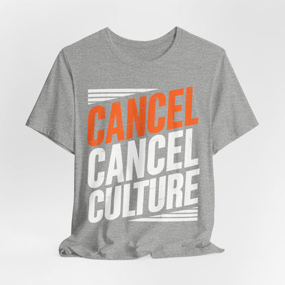 Cancel Culture Statement T-Shirt - Anti-Cancel Culture Conservative Tee | Free Speech Defense Apparel - Patriot Supply Co.