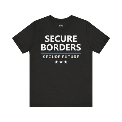 Secure Borders T-Shirt - Immigration Control Statement Tee | Conservative Border Security Apparel - Patriot Supply Co.