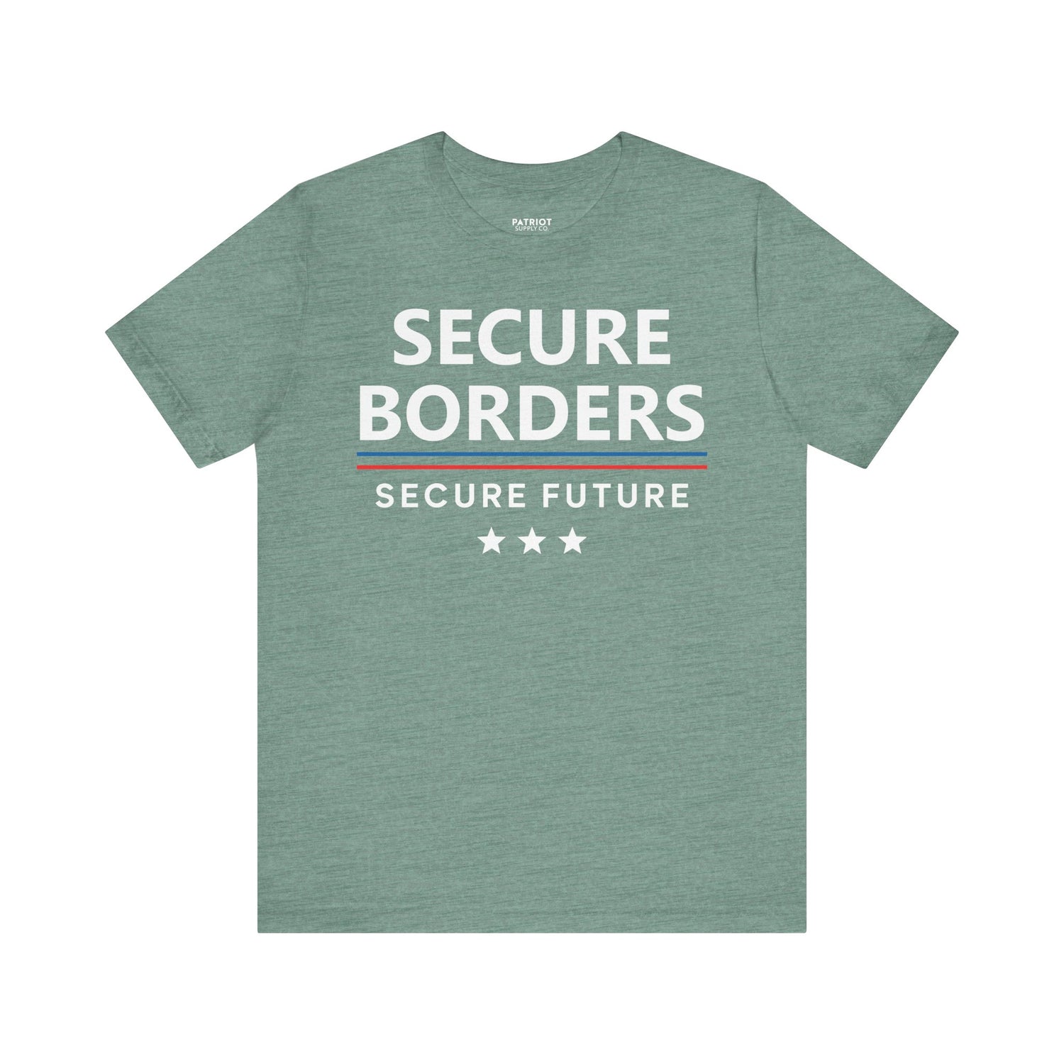 Secure Borders T-Shirt - Immigration Control Statement Tee | Conservative Border Security Apparel - Patriot Supply Co.