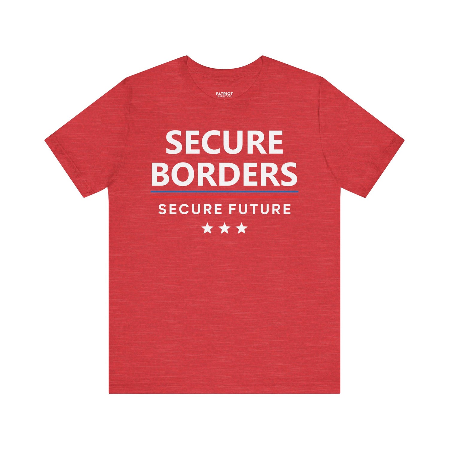 Secure Borders T-Shirt - Immigration Control Statement Tee | Conservative Border Security Apparel - Patriot Supply Co.