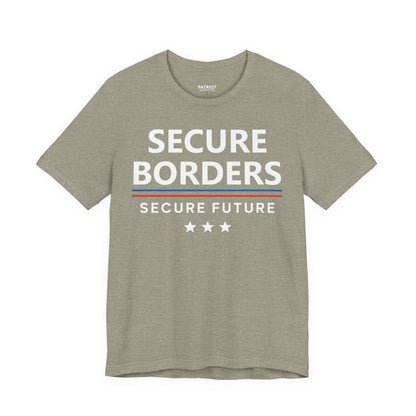 Secure Borders T-Shirt - Immigration Control Statement Tee | Conservative Border Security Apparel - Patriot Supply Co.